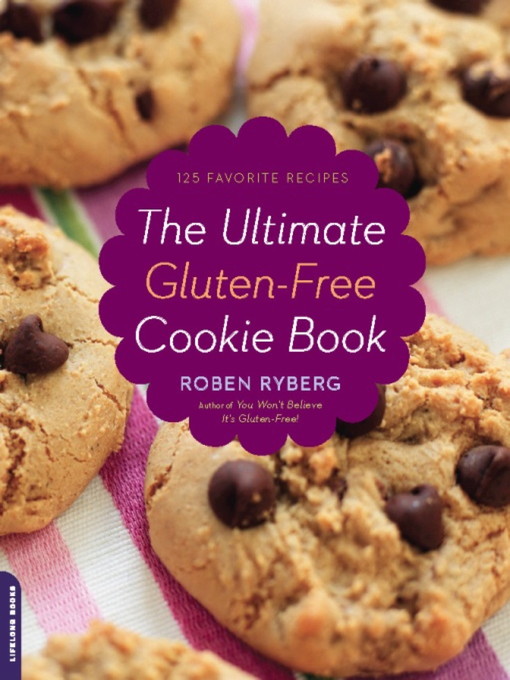 Title details for The Ultimate Gluten-Free Cookie Book by Roben Ryberg - Wait list